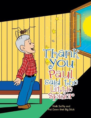 Thank You Paul, Said the Little Spider