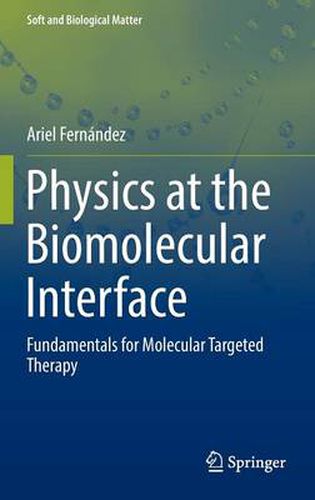 Cover image for Physics at the Biomolecular Interface: Fundamentals for Molecular Targeted Therapy