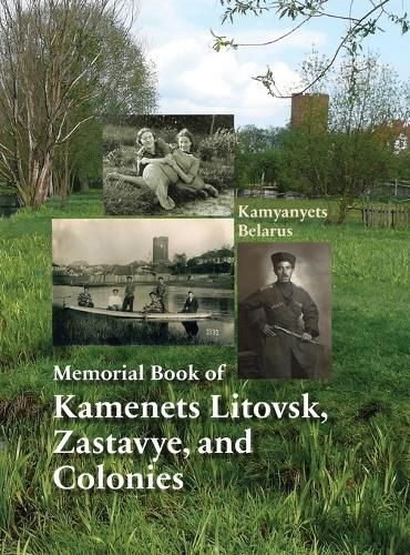 Cover image for Memorial Book of Kamenets Litovsk, Zastavye, and Colonies (Kamyanyets, Belarus)