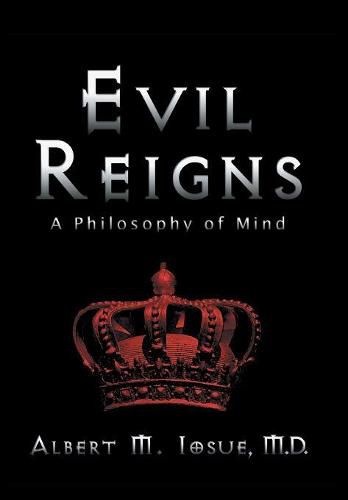 Cover image for Evil Reigns: A Philosophy of Mind