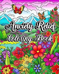 Cover image for Anxiety Relief Coloring Book