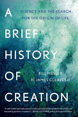 Cover image for A Brief History of Creation: Science and the Search for the Origin of Life