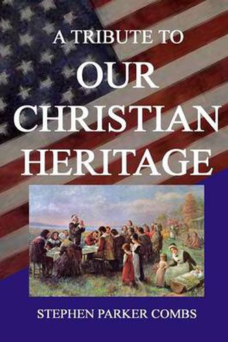 Cover image for A Tribute to Our Christian Heritage