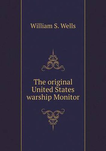 Cover image for The original United States warship Monitor