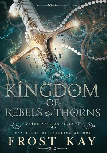 Cover image for Kingdom of Rebels and Thorns