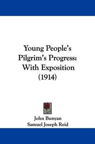 Cover image for Young People's Pilgrim's Progress: With Exposition (1914)