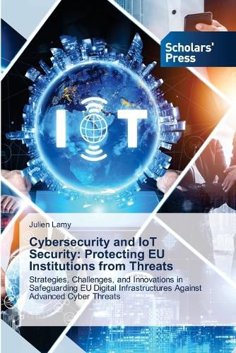 Cover image for Cybersecurity and IoT Security