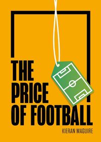 Cover image for The Price of Football