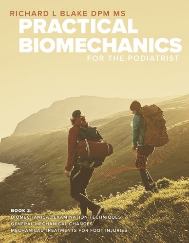 Practical Biomechanics for the Podiatrist