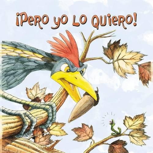 Cover image for Pero Yo Lo Quiero!: But I Want It!