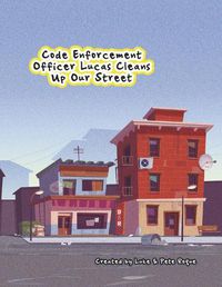 Cover image for Code Enforcement Officer Lucas Cleans Up Our Street