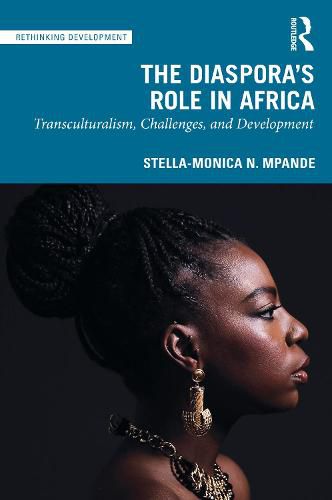 Cover image for The Diaspora's Role in Africa: Transculturalism, Challenges, and Development