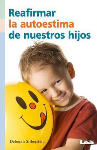 Cover image for Reafirmar La Autoestima de Nuestros Hijos