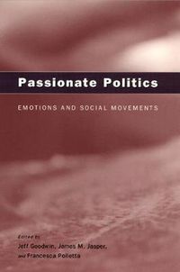 Cover image for Passionate Politics: Emotions and Social Movements