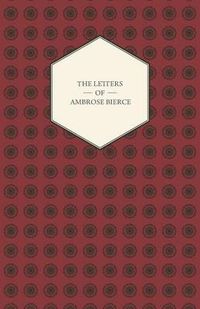 Cover image for The Letters Of Ambrose Bierce