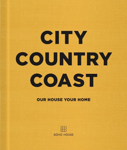 Cover image for City, Country, Coast: Our House, Your Home