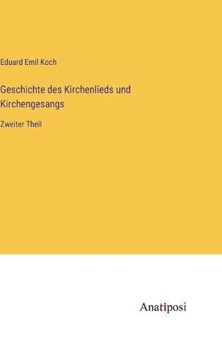 Cover image for Geschichte des Kirchenlieds und Kirchengesangs