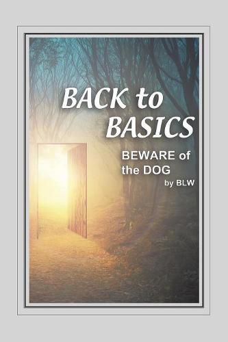 Cover image for BACK to BASICS BEWARE OF the DOG