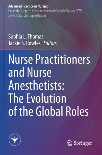 Cover image for Nurse Practitioners and Nurse Anesthetists: The Evolution of the Global Roles