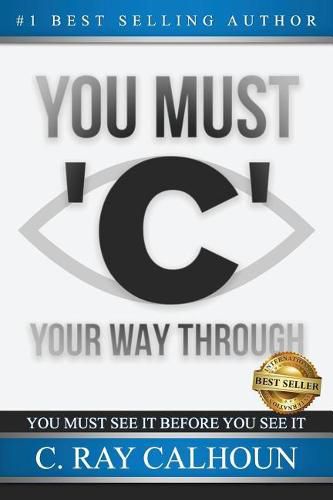 Cover image for You Must 'c' Your Way Through