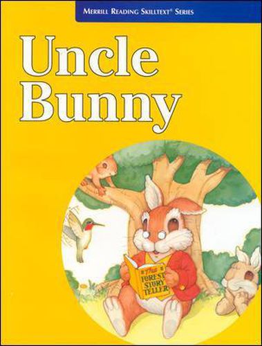 Cover image for Merrill Reading Skilltext (R) Series, Uncle Bunny Student Edition, Level 2.5