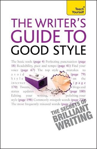 Cover image for Writer's Guide to Good Style: A 21st Century guide to improving your punctuation, pace, grammar and style