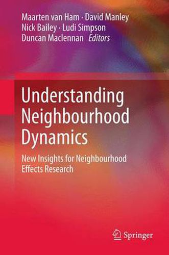 Cover image for Understanding Neighbourhood Dynamics: New Insights for Neighbourhood Effects Research