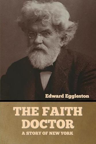 Cover image for The Faith Doctor: A Story of New York