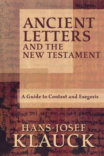 Cover image for Ancient Letters and the New Testament: A Guide to Context and Exegesis