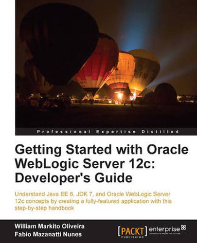 Cover image for Getting Started with Oracle WebLogic Server 12c: Developer's Guide