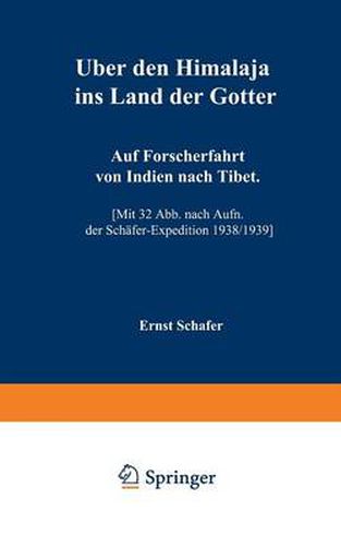 UEber Den Himalaja Ins Land Der Goetter: Auf Forscherfahrt Von Indien Nach Tibet