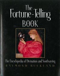 Cover image for The Fortune Telling Book: The Encyclopedia of Divination and Soothsaying