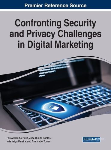 Cover image for Confronting Security and Privacy Challenges in Digital Marketing