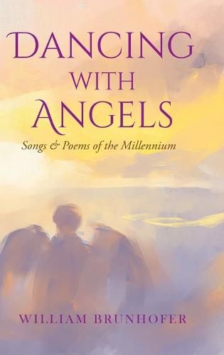 Cover image for Dancing with Angels: Songs and Poems of the Millennium