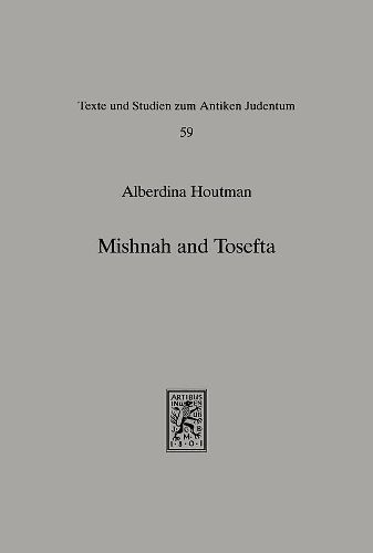 Mishnah und Tosefta: A Synoptic Comparison of the Tractates Berakhot and Shebiit