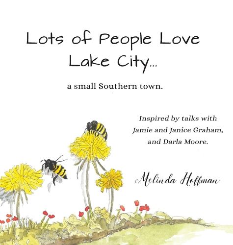 Lots of People Love Lake City: a small Southern town