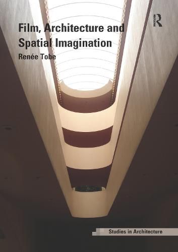 Cover image for Film, Architecture and Spatial Imagination