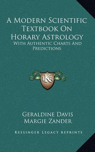 Cover image for A Modern Scientific Textbook on Horary Astrology: With Authentic Charts and Predictions