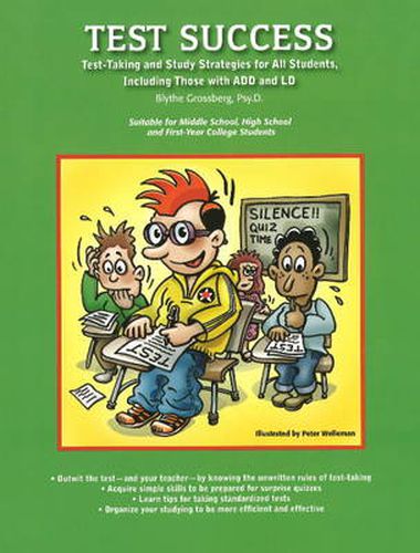 Cover image for Test Success: Test-Taking and Study Strategies for All Students, Including Those with ADD and LD