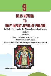 Cover image for 9 Days Novena to Holy Infant Jesus of Prague