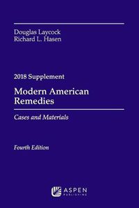 Cover image for Modern American Remedies: Cases and Materials, 2018 Supplement