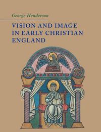 Cover image for Vision and Image in Early Christian England