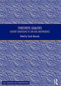 Cover image for Synesthetic Legalities: Sensory Dimensions of Law and Jurisprudence