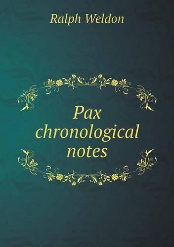 Pax chronological notes