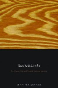 Cover image for Switchbacks: Art, Ownership, and Nuxalk National Identity