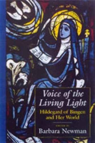 Cover image for Voice of the Living Light: Hildegard of Bingen and Her World