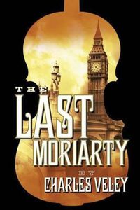 Cover image for The Last Moriarty