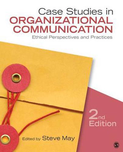 Cover image for Case Studies in Organizational Communication: Ethical Perspectives and Practices