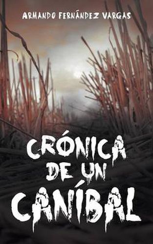 Cover image for Cronica de Un Canibal