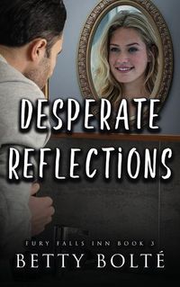 Cover image for Desperate Reflections